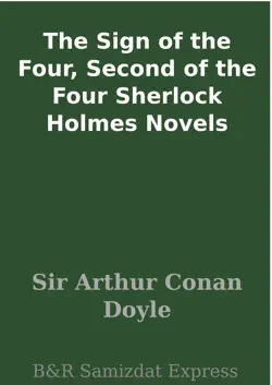 the sign of the four, second of the four sherlock holmes novels book cover image