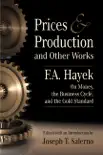 Prices and Production and Other Works synopsis, comments