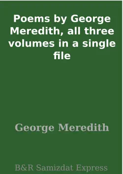 poems by george meredith, all three volumes in a single file book cover image