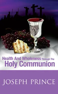 health and wholeness through the holy communion imagen de la portada del libro