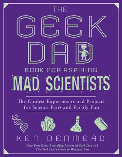 the geek dad book for aspiring mad scientists book cover image