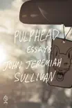 Pulphead synopsis, comments