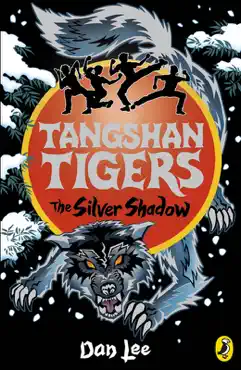 tangshan tigers: the silver shadow imagen de la portada del libro