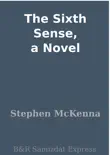 The Sixth Sense, a Novel synopsis, comments