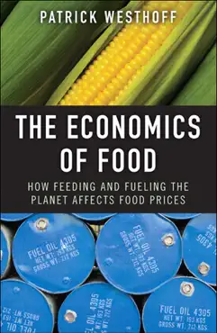 the economics of food: how feeding and fueling the planet affects food prices book cover image