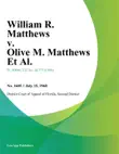 William R. Matthews v. Olive M. Matthews Et Al. synopsis, comments
