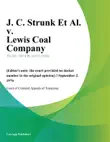 J. C. Strunk Et Al. v. Lewis Coal Company synopsis, comments