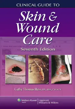 clinical guide to skin & wound care: seventh edition book cover image