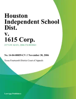houston independent school dist. v. 1615 corp. book cover image
