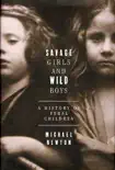 Savage Girls and Wild Boys synopsis, comments