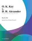O. K. Key v. D. H. Alexander synopsis, comments