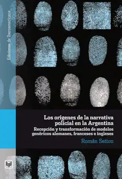 los orígenes de la narrativa policial en la argentina imagen de la portada del libro