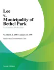 Lee v. Municipality of Bethel Park synopsis, comments