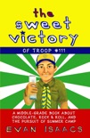 The Sweet Victory of Troop #111 book summary, reviews and download