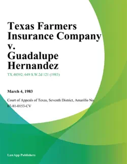 texas farmers insurance company v. guadalupe hernandez book cover image
