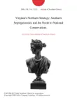 Virginia's Northern Strategy: Southern Segregationists and the Route to National Conservatism. sinopsis y comentarios