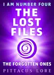 I Am Number Four: The Lost Files: The Forgotten Ones sinopsis y comentarios