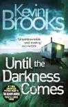 Until the Darkness Comes synopsis, comments