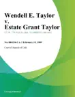 Wendell E. Taylor v. Estate Grant Taylor synopsis, comments