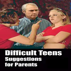 difficult teens suggestions for parents book cover image
