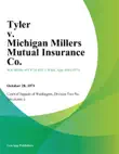 Tyler v. Michigan Millers Mutual Insurance Co. synopsis, comments