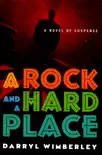 A Rock and a Hard Place synopsis, comments