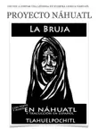 Proyecto Náhuatl: La Bruja sinopsis y comentarios