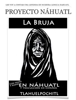 proyecto náhuatl: la bruja imagen de la portada del libro