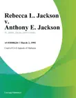 Rebecca L. Jackson v. Anthony E. Jackson synopsis, comments