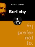 Bartleby, the Scrivener book summary, reviews and download