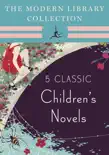The Modern Library Collection Children's Classics 5-Book Bundle sinopsis y comentarios