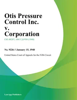 otis pressure control inc. v. corporation. book cover image