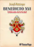 Benedicto XVI, Colaborador de la Verdad sinopsis y comentarios