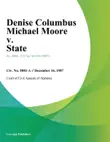 Denise Columbus Michael Moore v. State sinopsis y comentarios
