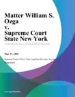 Matter William S. Ozga v. Supreme Court State New York sinopsis y comentarios