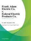 Frank Adam Electric Co. v. Federal Electric Products Co. synopsis, comments