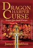 Dragon Harper Curse synopsis, comments