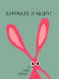 Aardvark is Angry e-book