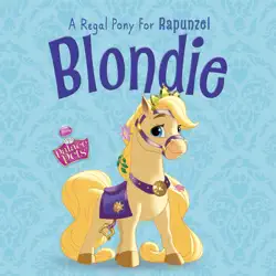 palace pets: blondie: a regal pony for rapunzel book cover image