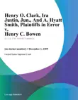 Henry O. Clark, Ira Justin, Jun., And A. Hyatt Smith, Plaintiffs in Error v. Henry C. Bowen sinopsis y comentarios