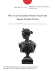 Why I'm a Foucauldian (Michel Foucault and Jacques Derrida's Works) sinopsis y comentarios