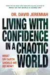 Living with Confidence in a Chaotic World synopsis, comments