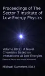 Proceedings of The Sector 7 Institute of Low-Energy Physics reviews