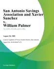 San Antonio Savings Association and Xavier Sanchez v. William Palmer synopsis, comments