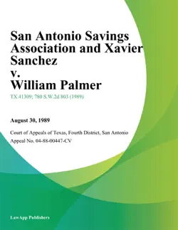 san antonio savings association and xavier sanchez v. william palmer book cover image
