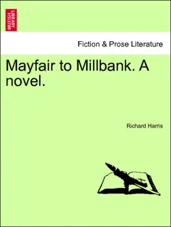 mayfair to millbank. a novel. vol. iii. book cover image