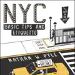 NYC Basic Tips and Etiquette synopsis, comments