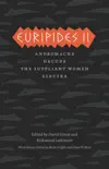Euripides II synopsis, comments