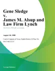 Gene Sledge v. James M. Alsup and Law Firm Lynch synopsis, comments