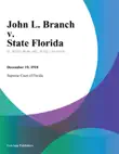 John L. Branch v. State Florida synopsis, comments